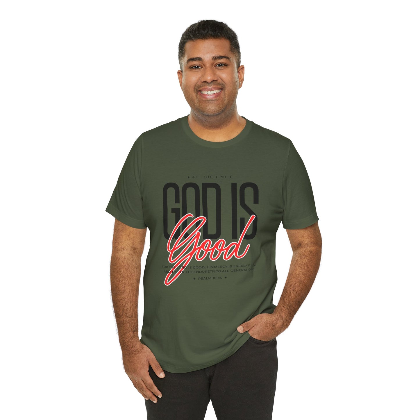 God is Good All the Time Tshirt