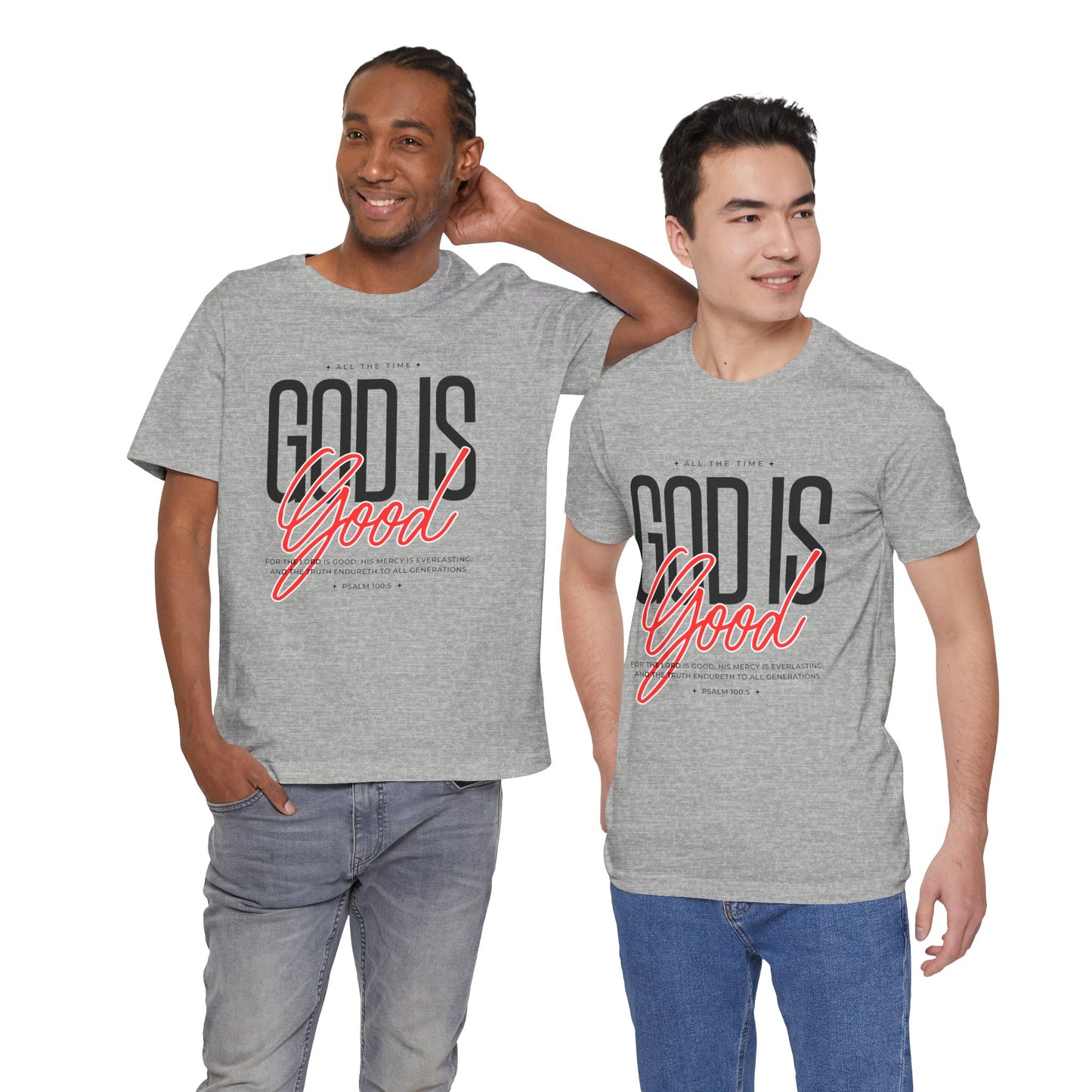 God is Good All the Time Tshirt