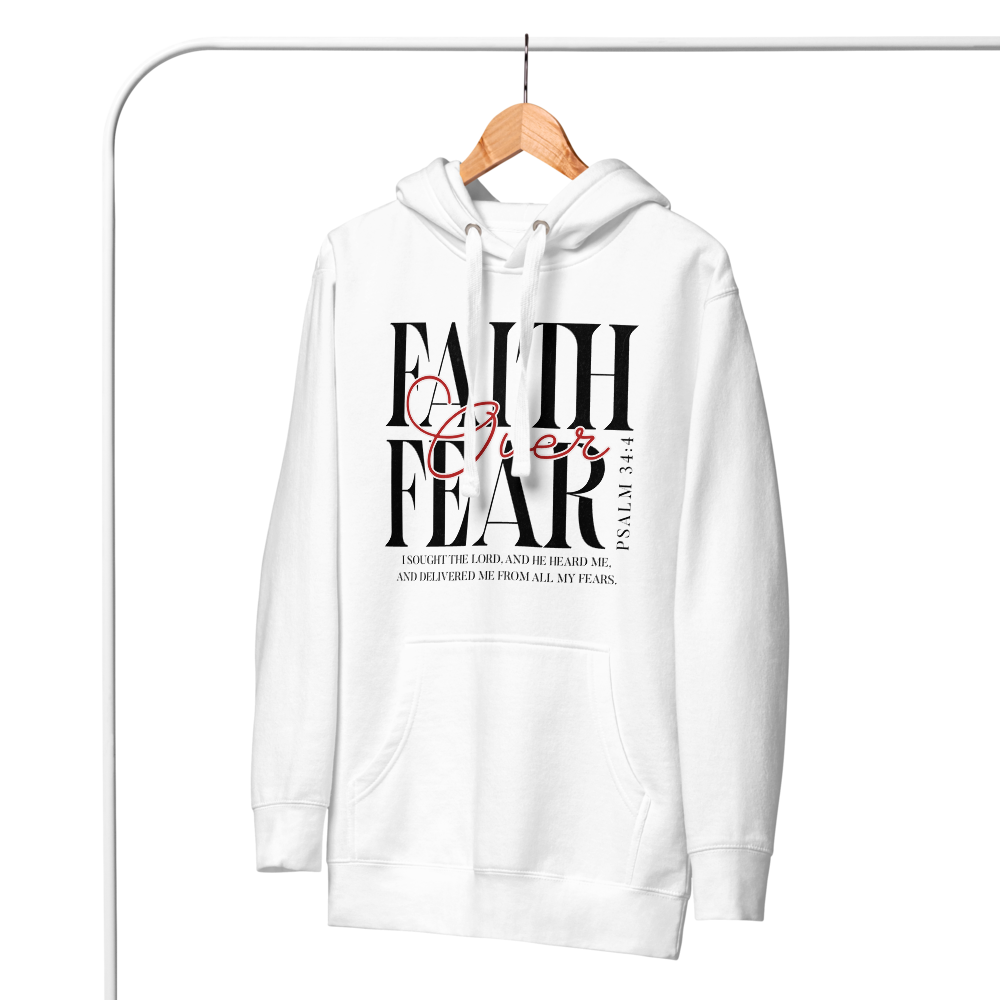 Faith Over Fear Unisex Hoodie